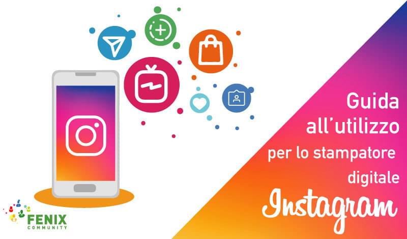 Guida all'utilizzo di Instagram per lo stampatore digitale nella Fenix Community